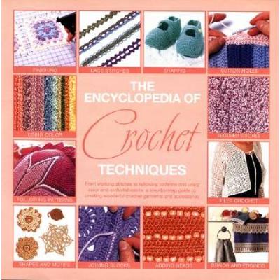 The Encyclopedia Of Crochet