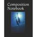 Composition Notebook: Dolphins Diving to the Bottom of the Ocean Floor Composition Notebook College Ruled 100 Pages 8.5 X 11 (Paperback)