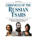 Pre-owned - Chronicles: Chronicle of the Russian Tsars : The Reign-By-Reign Record of the Rulers of Imperial Russia (Series #0) (Hardcover)