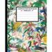 Unruled Composition Notebook 8 x10 . 120 Pages. Flowers Painting Colorful Finger: Unruled Composition Notebook 8 x 10 . 120 Pages. Beautiful Flowers Painting Colorful Finger Background Pattern. (Pape