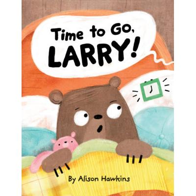 Time to Go, Larry (Hardcover) - Alison Hawkins