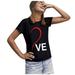 Oversized T Shirts For Women Workout Valentine S Day Heart Letter Printed Short Sleeve Blouse Womens Tops Dressy