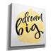 Trinx Dream Big' by Susie Boyer, Giclee C Latitude Run® 'Dream Big' By Susie Boyer, Giclee Canvas Wall Art, 12"X12" Canvas in Gray | Wayfair