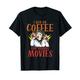 Film Kaffeeliebhaber Horrorfilm Gruselfilme Horrorfilm T-Shirt