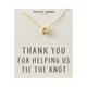 Gold Plated Thank You for Helping us Tie The Knot Necklace with Quote Card