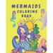 Mermaids Coloring Book : Activity Book for kids - Coloring Book for Children with Mermaids - Coloring Pages for Toddlers - Mermaids Coloring Books (Paperback)