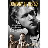 Pre-Owned Company of Heroes: My Life as an Actor in the John Ford Stock Company (Paperback 9781589799103) by Harry Carey