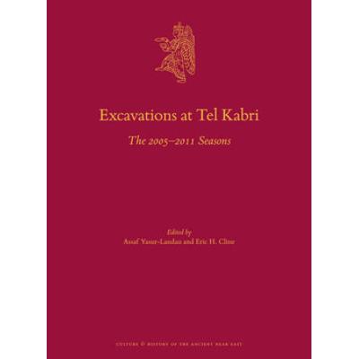 Excavations At Tel Kabri: The 2005-2011 Seasons