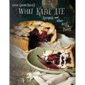Pre-Owned What Katie Ate: Recipes and Other Bits and Pieces (Hardcover 9780670026180) by Katie Quinn Davies