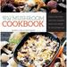 Pre-Owned Wild Mushroom Cookbook: Soups Stir-Fries and Full Courses from the Forest to the Frying Pan (Hardcover) 1629144207 9781629144207