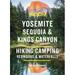 Moon Yosemite Sequoia and Kings Canyon : Hiking Camping Waterfalls and Big Trees 9781640494435 Used / Pre-owned