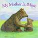 Pre-Owned My Mother Is Mine (Classic Board Books) Paperback