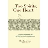 Pre-Owned Two Spirits One Heart: A Mother Her Transgender Son and Their Journey to Love and Acceptance Paperback