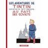 Les Aventures de Tintin 01. Au pays des Soviets - Hergé