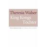 King Kongs Töchter - Theresia Walser