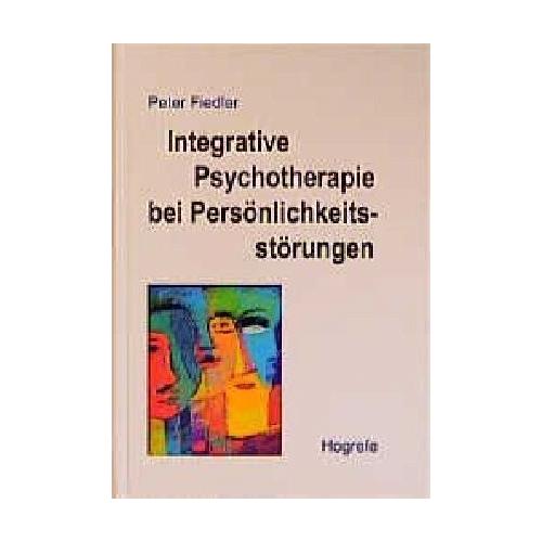 Integrative Psychotherapie bei Persönlichkeitsstörungen – Peter Fiedler