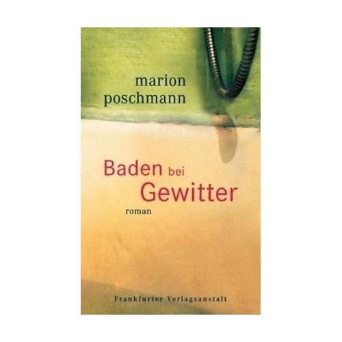 Baden bei Gewitter - Marion Poschmann