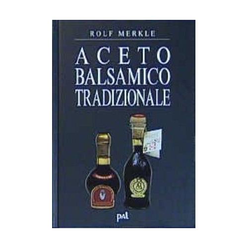Aceto Balsamico Tradizionale - Rolf Merkle