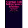 Kategorien des Zeitlichen - Sebastian Rödl