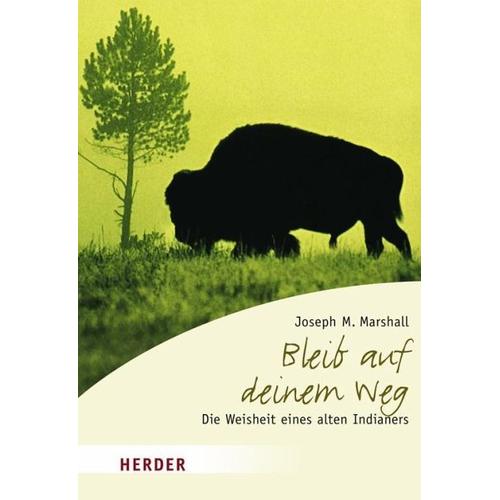 Bleib auf deinem Weg – Joseph M. Marshall