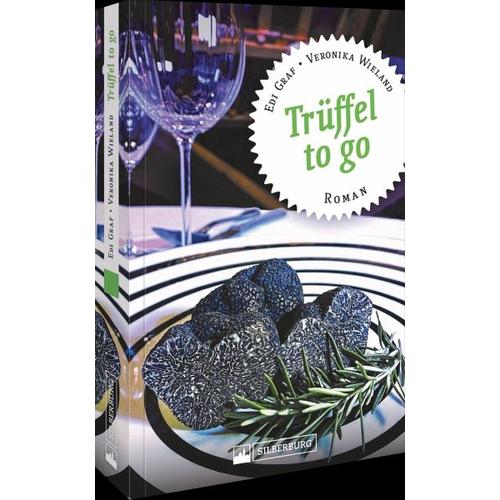 Trüffel to go – Edi Graf, Veronika Wieland