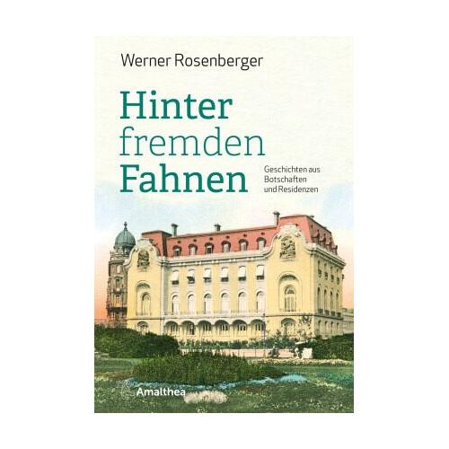 Hinter fremden Fahnen – Werner Rosenberger