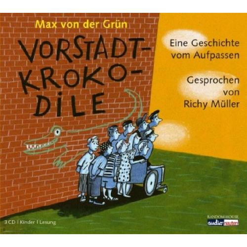 Vorstadtkrokodile / Vorstadtkrokodile Bd.1, 3 Audio-CDs - Max von der Grün