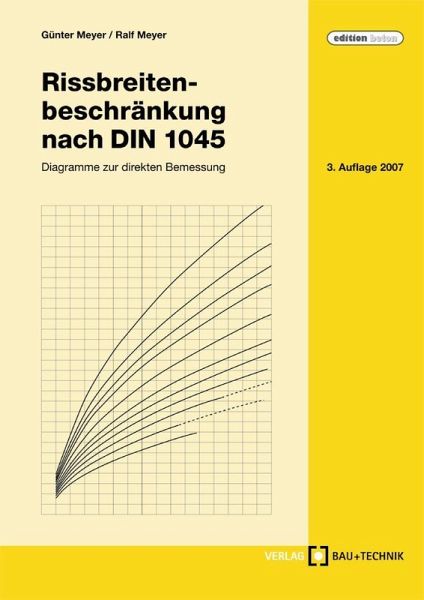 Rissbreitenbeschränkung nach DIN 1045 – Günter Meyer, Ralf Meyer