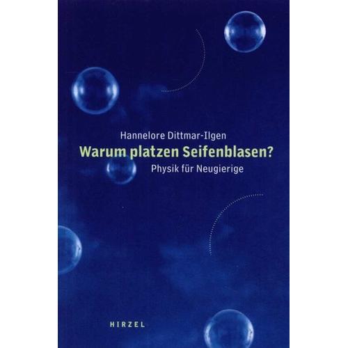 Warum platzen Seifenblasen – Hannelore Dittmar-Ilgen