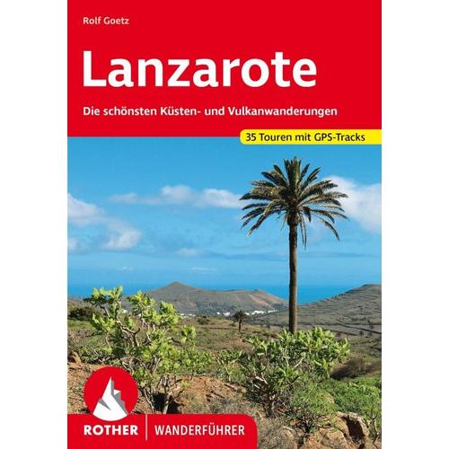 Rother Wanderführer Lanzarote - Rolf Goetz