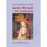 Sankt Michael - der Gottesheld - Martin Sandkühler