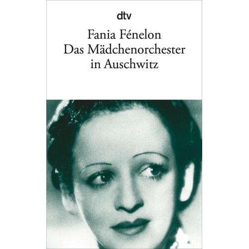 Das Mädchenorchester in Auschwitz – Fania Fénelon