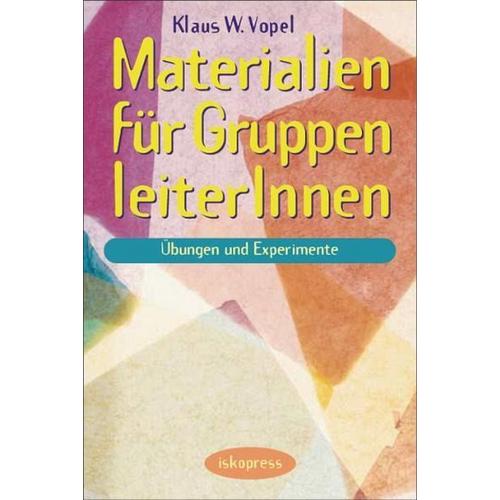 Materialien für GruppenleiterInnen - Klaus W. Vopel