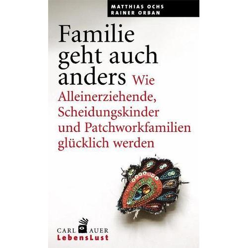 Familie geht auch anders – Matthias Ochs, Rainer Orban