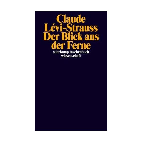 Der Blick aus der Ferne – Claude Lévi-Strauss