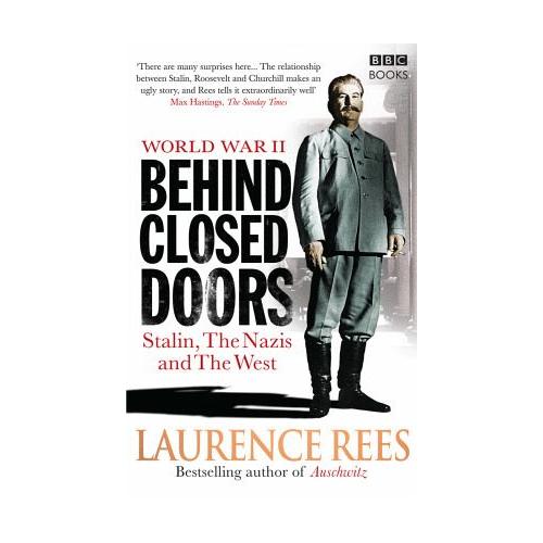 World War Two: Behind Closed Doors – Laurence Rees