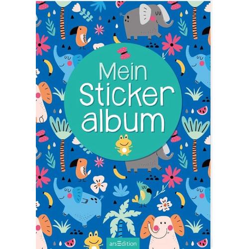 Mein Stickeralbum - Bunte Tiere - ars edition