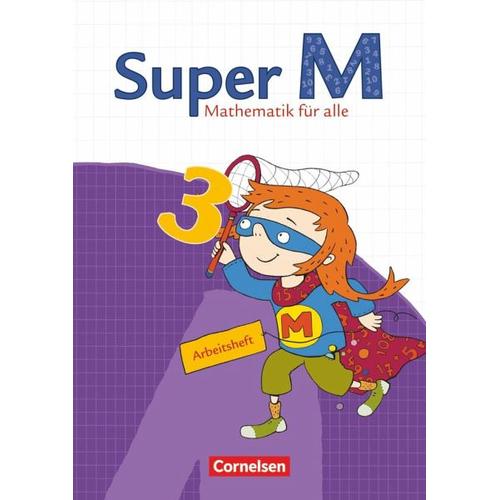Super M - Mathematik für alle - Östliche Bundesländer und Berlin - 3. Schuljahr / Super M - Mathematik für alle, Ausgabe Östliche Bundesländer und Ber