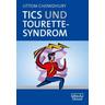 Tics und Tourette-Syndrom - Uttom Chowdhury