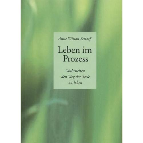 Leben im Prozess – Anne Wilson Schaef