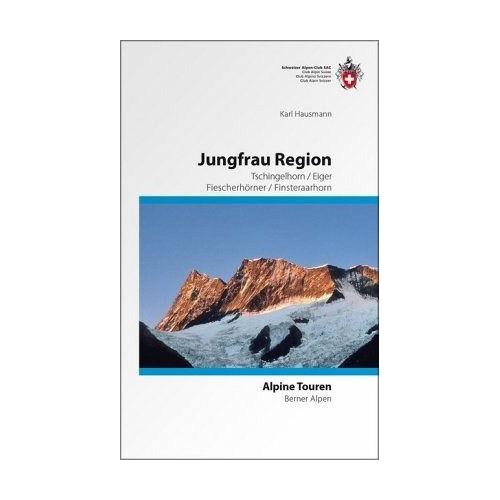 Jungfrau Region – Karl Hausmann, Bernd Rathmayr