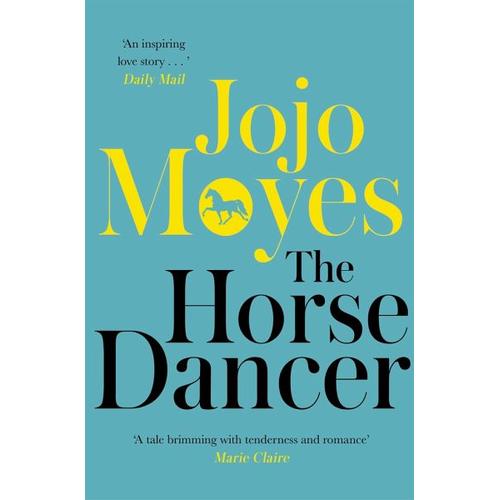 The Horse Dancer – Jojo Moyes