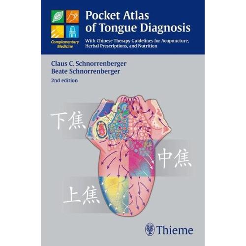 Pocket Atlas of Tongue Diagnosis – Claus C. Schnorrenberger, Beate Schnorrenberger