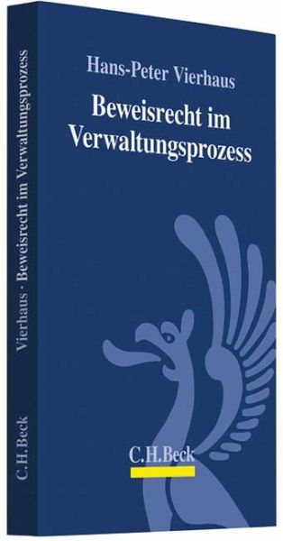 Beweisrecht im Verwaltungsprozess – Hans-Peter Vierhaus