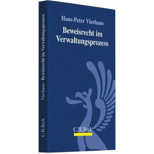 Beweisrecht im Verwaltungsprozess – Hans-Peter Vierhaus