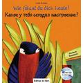 Wie fühlst du dich heute? Kinderbuch Deutsch-Russisch - Lucia Scuderi