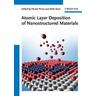 Atomic Layer Deposition of Nanostructured Materials - Ed. by Nicola Pinna and Mato Knez