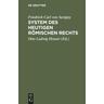 Friedrich Karl von Savigny: System des heutigen römischen Rechts. Band 1 - Friedrich Carl von Savigny