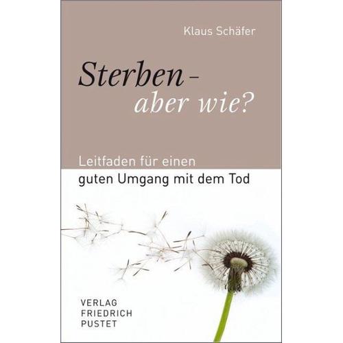 Sterben – aber wie? – Klaus Schäfer