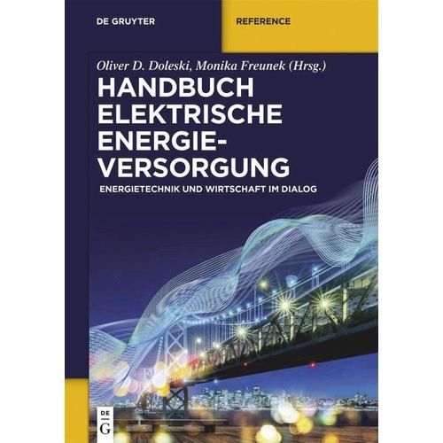 Handbuch elektrische Energieversorgung – Oliver D. Herausgegeben:Doleski, Monika Freunek